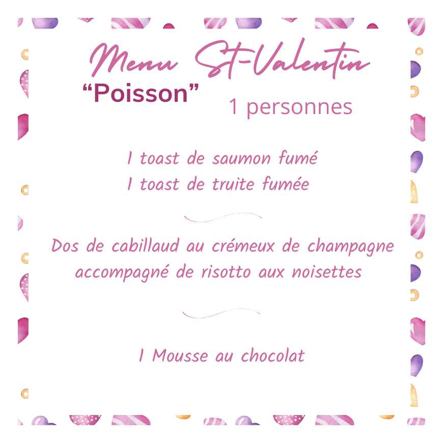 1 Menu "le Poisson" - Spécial St-Valentin